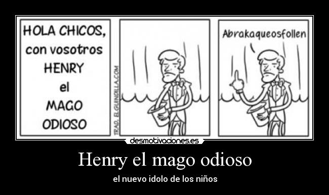 Henry el mago odioso - el nuevo idolo de los niños