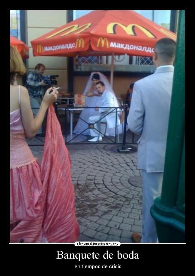 carteles boda crisis banquete mcdonalds desmotivaciones