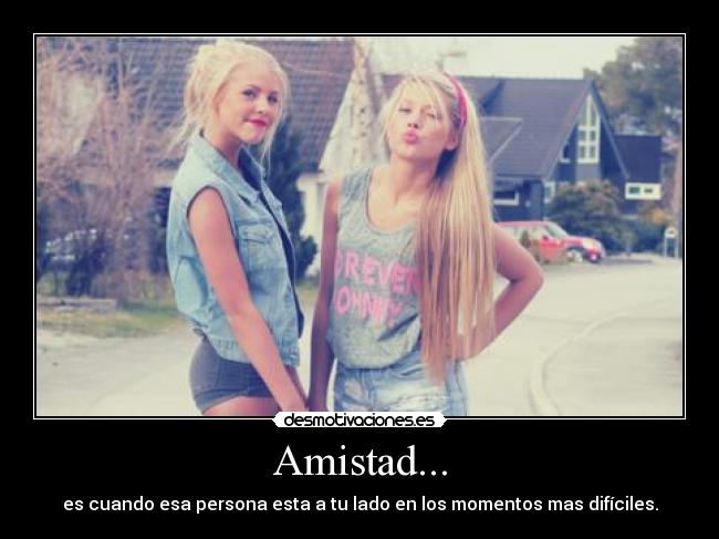 Amistad... - 