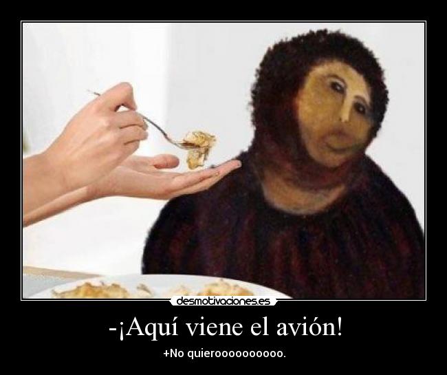-¡Aquí viene el avión! -