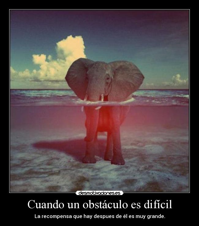 carteles cuando obstaculo dificil desmotivaciones