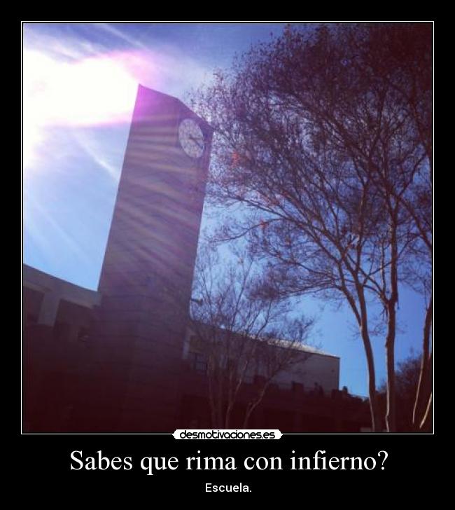 Sabes que rima con infierno? - Escuela.