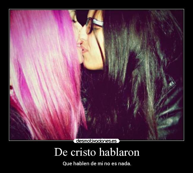 De cristo hablaron - Que hablen de mi no es nada.