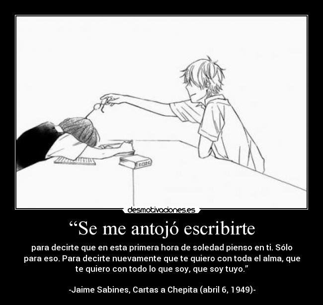 “Se me antojó escribirte - 