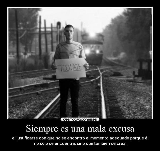 Siempre es una mala excusa -
