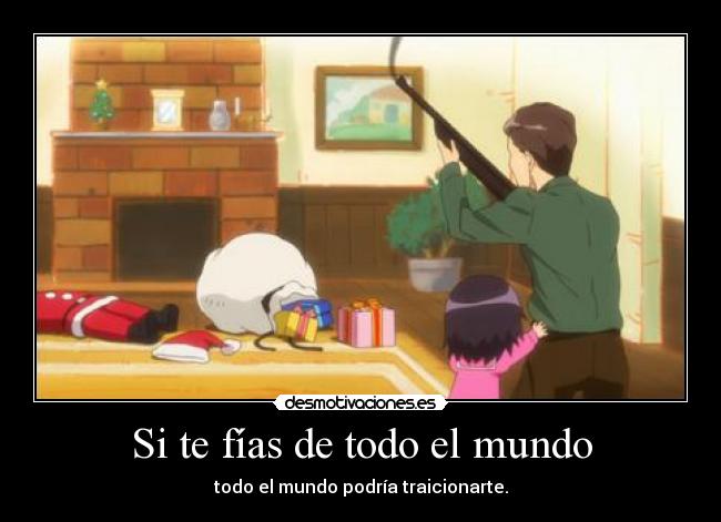 Si te fías de todo el mundo -