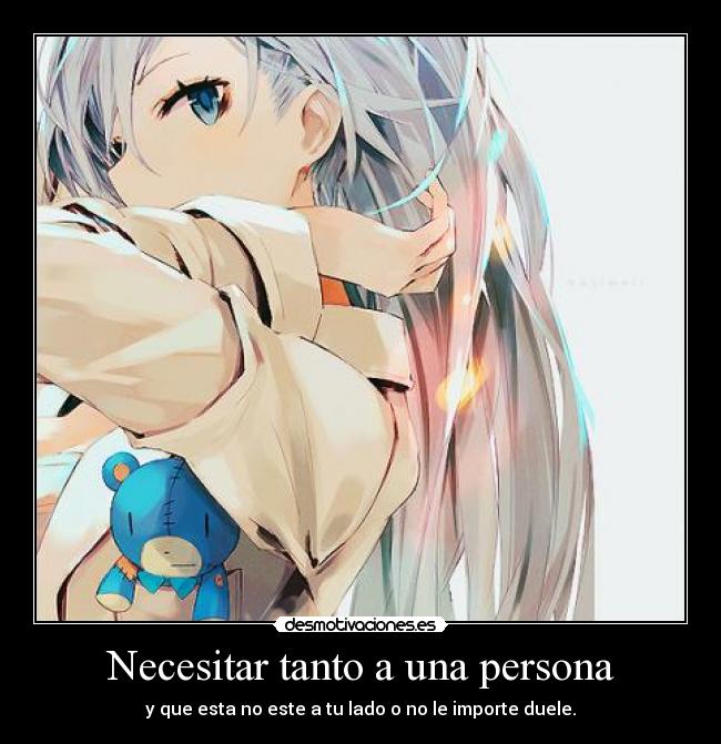 Necesitar tanto a una persona - 