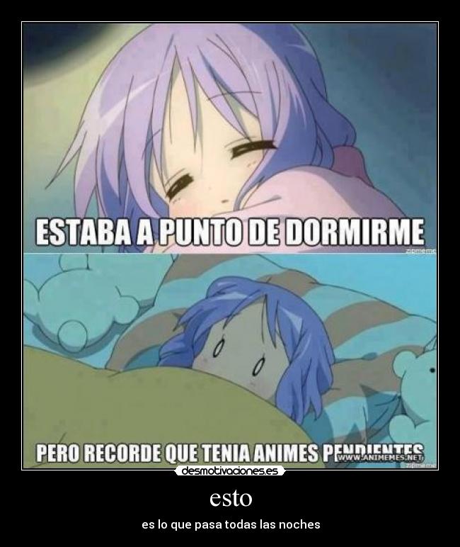 esto - es lo que pasa todas las noches