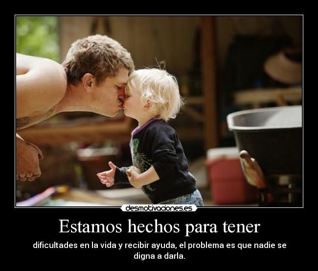 Estamos hechos para tener - 