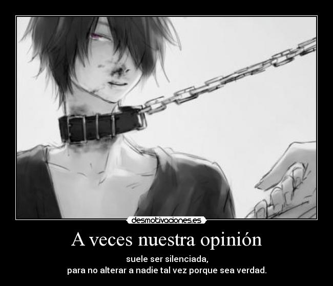 A veces nuestra opinión -