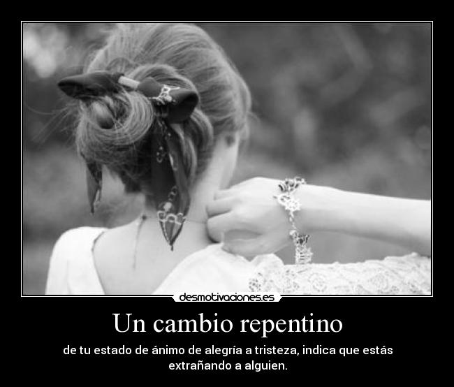 Un cambio repentino - 