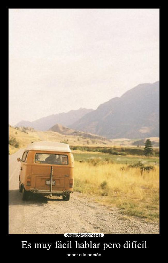 Es muy fácil hablar pero difícil - 
