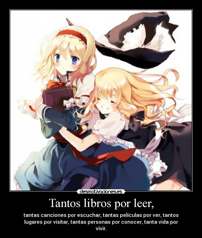 Tantos libros por leer, - 