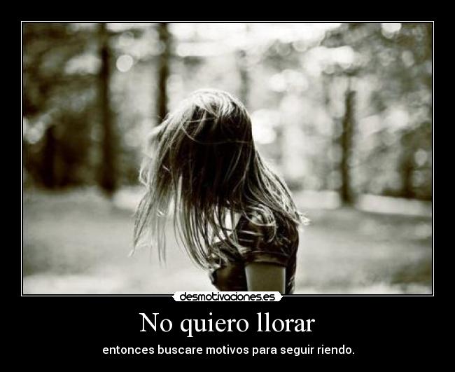 No quiero llorar - 