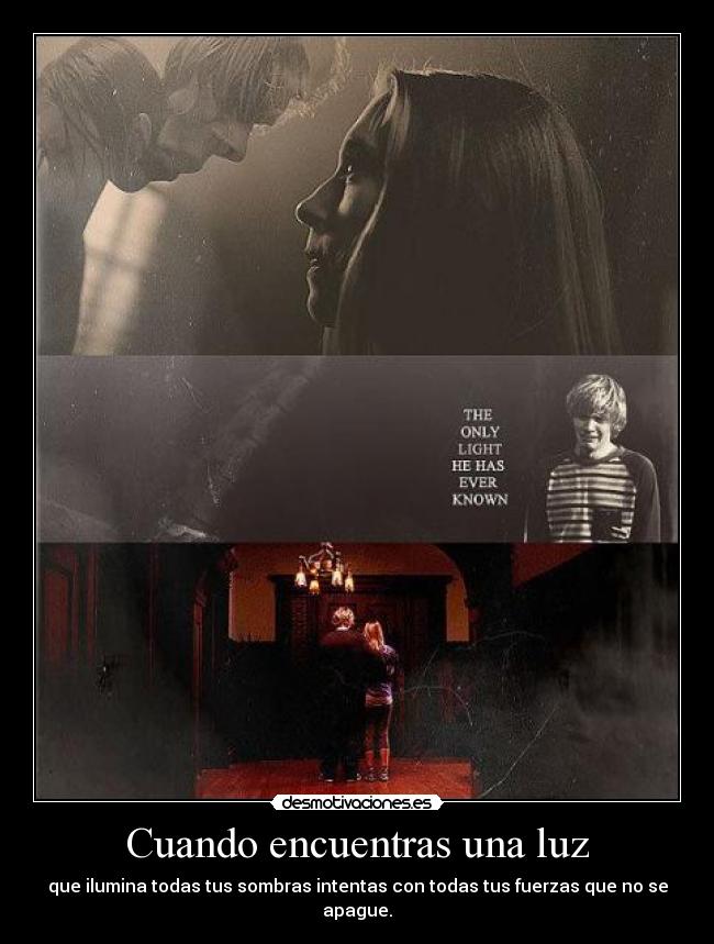 Cuando encuentras una luz - 