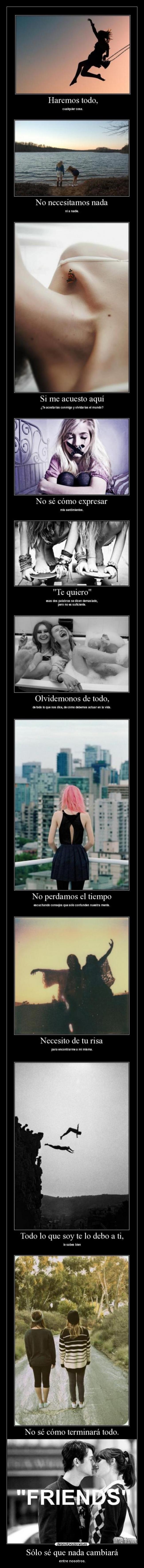 Sólo sé que nada cambiará - 