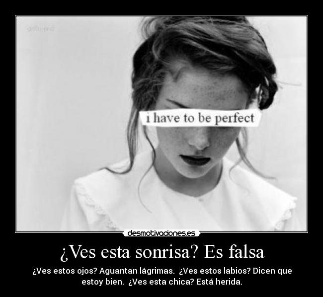¿Ves esta sonrisa? Es falsa -