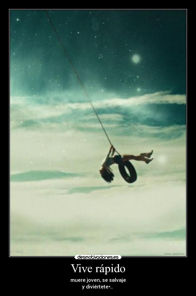 Vive rápido - 