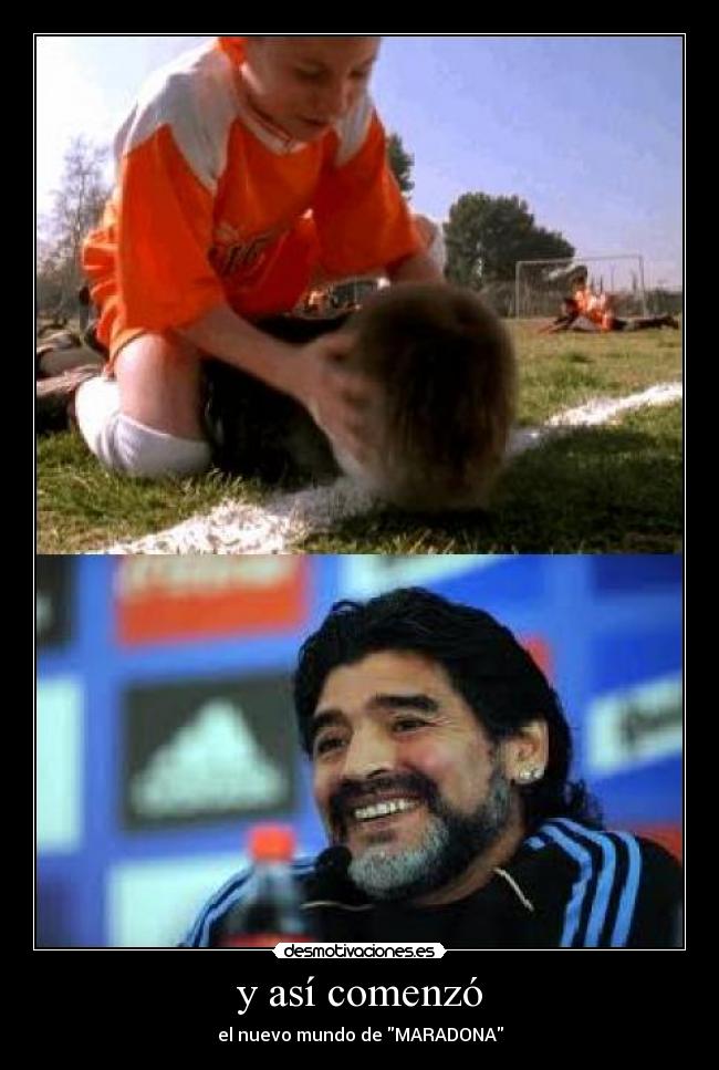 y así comenzó - el nuevo mundo de MARADONA