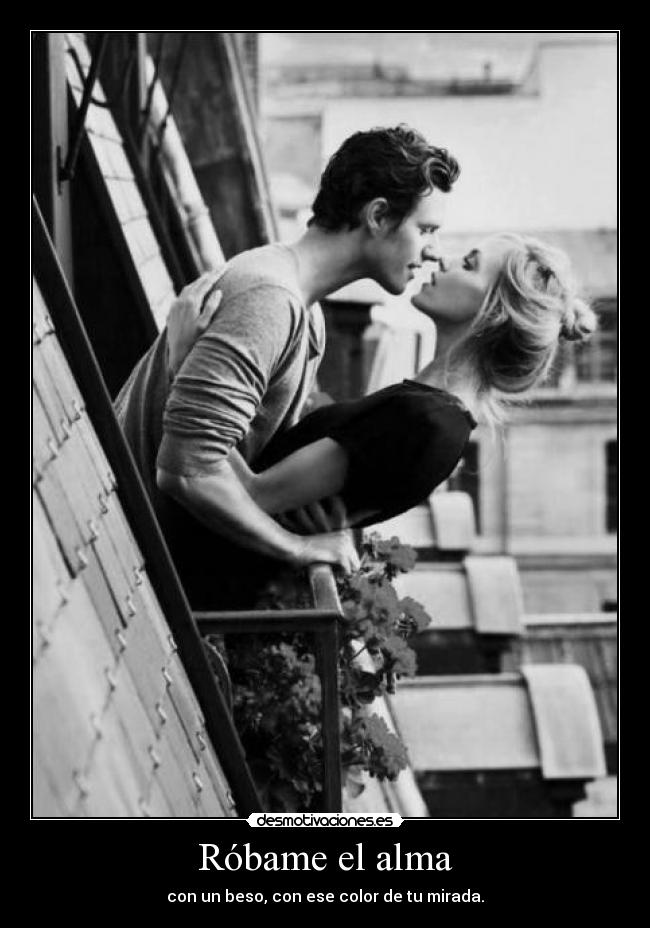 Róbame el alma - 