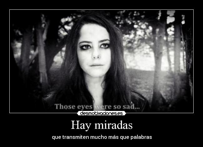 Hay miradas -