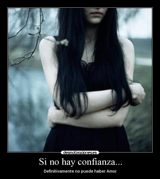 Si no hay confianza... - 