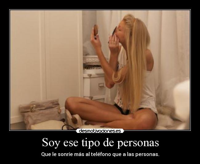 Soy ese tipo de personas - 
