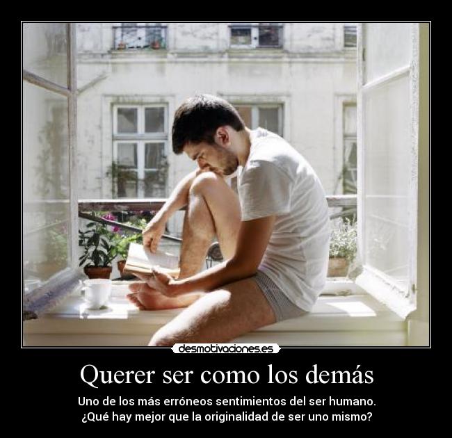 Querer ser como los demás -