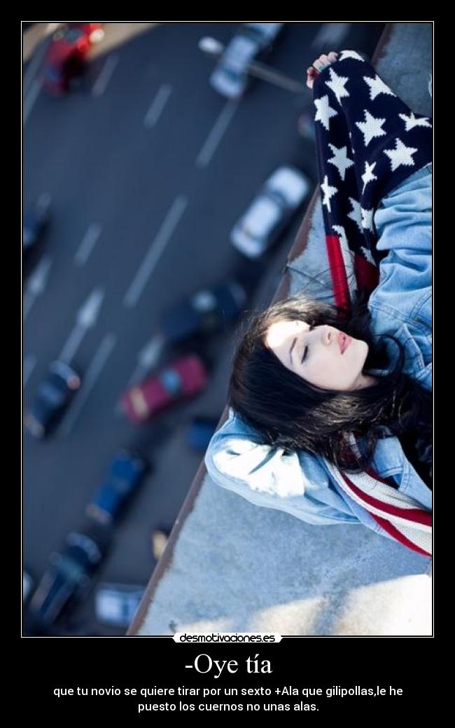 -Oye tía - 