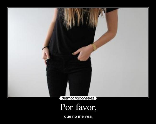 Por favor, -