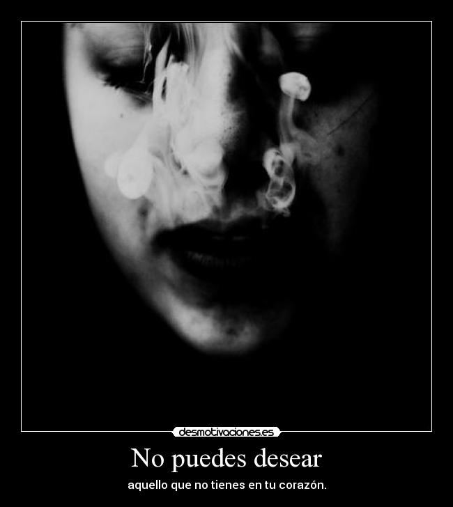 No puedes desear - 