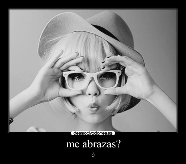 me abrazas? - :)