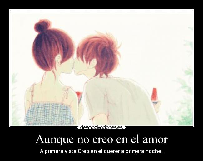 Aunque no creo en el amor - 