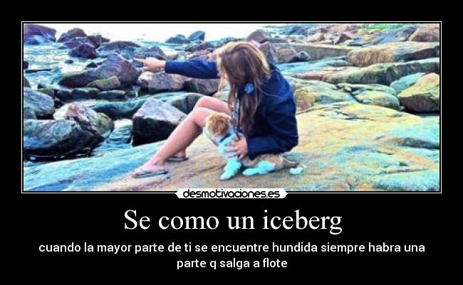 Se como un iceberg -