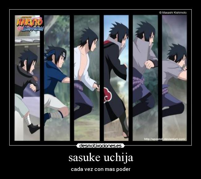 sasuke uchija - cada vez con mas poder