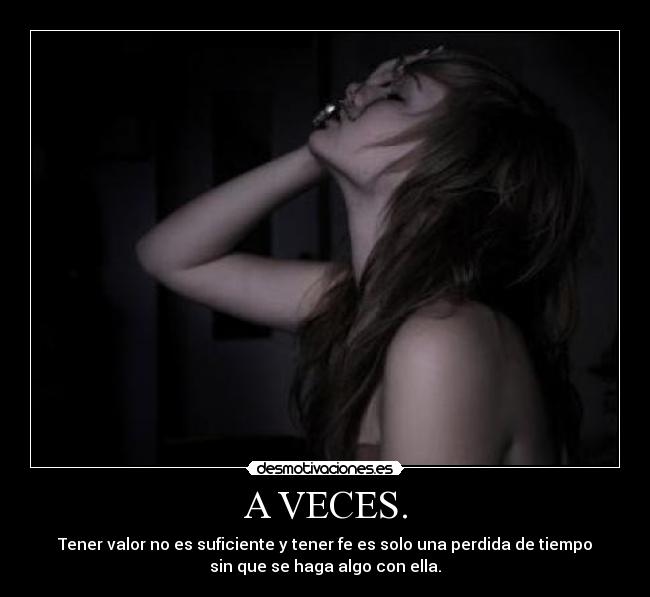 A VECES. -