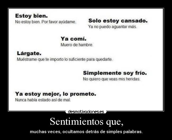 Sentimientos que, -