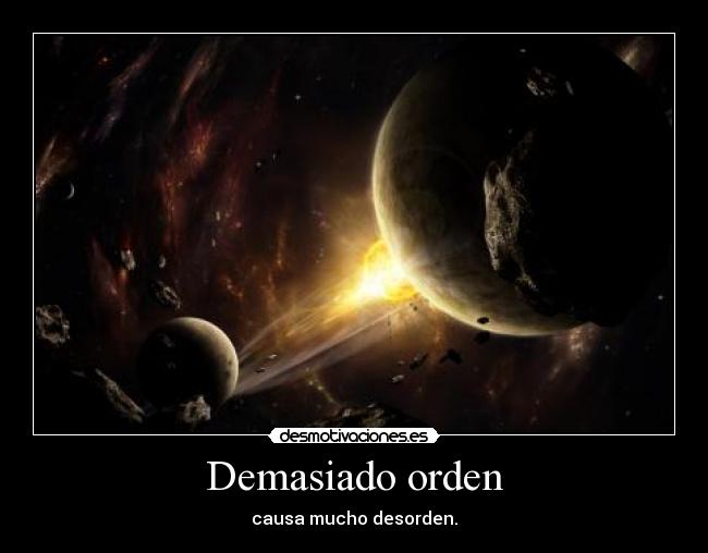 Demasiado orden - 