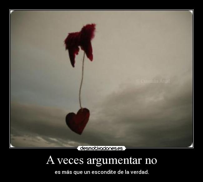 A veces argumentar no -