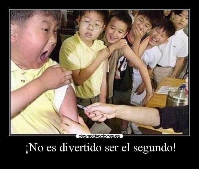 ¡No es divertido ser el segundo! - 
