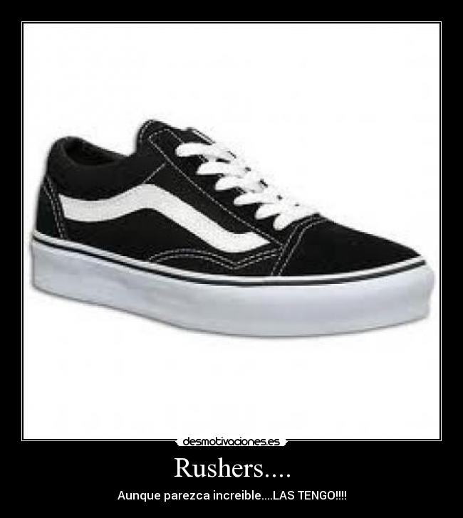 Rushers.... - Aunque parezca increible....LAS TENGO!!!!