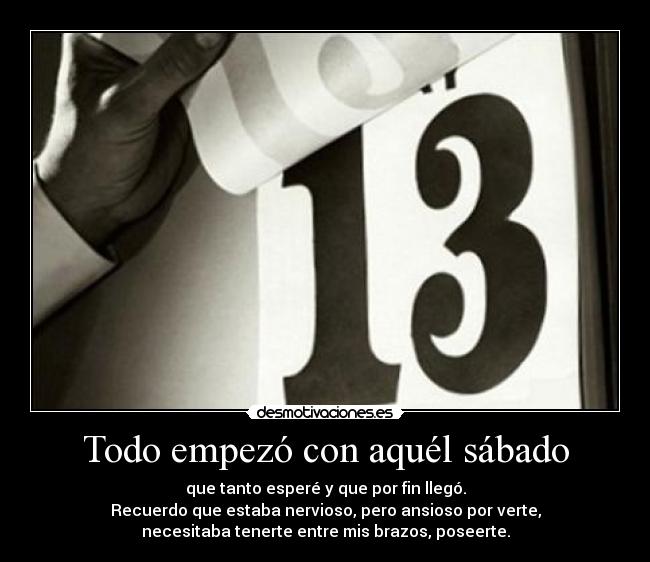 Todo empezó con aquél sábado -