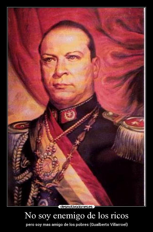 carteles enemigo gualberto villarroel presidentes bolivia ricos pobres desmotivaciones
