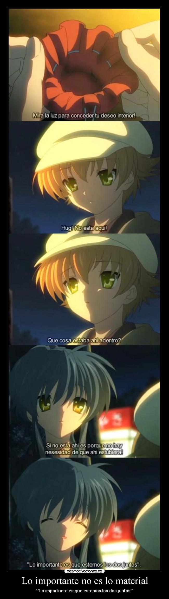 Lo importante no es lo material - ´´Lo importante es que estemos los dos juntos´´