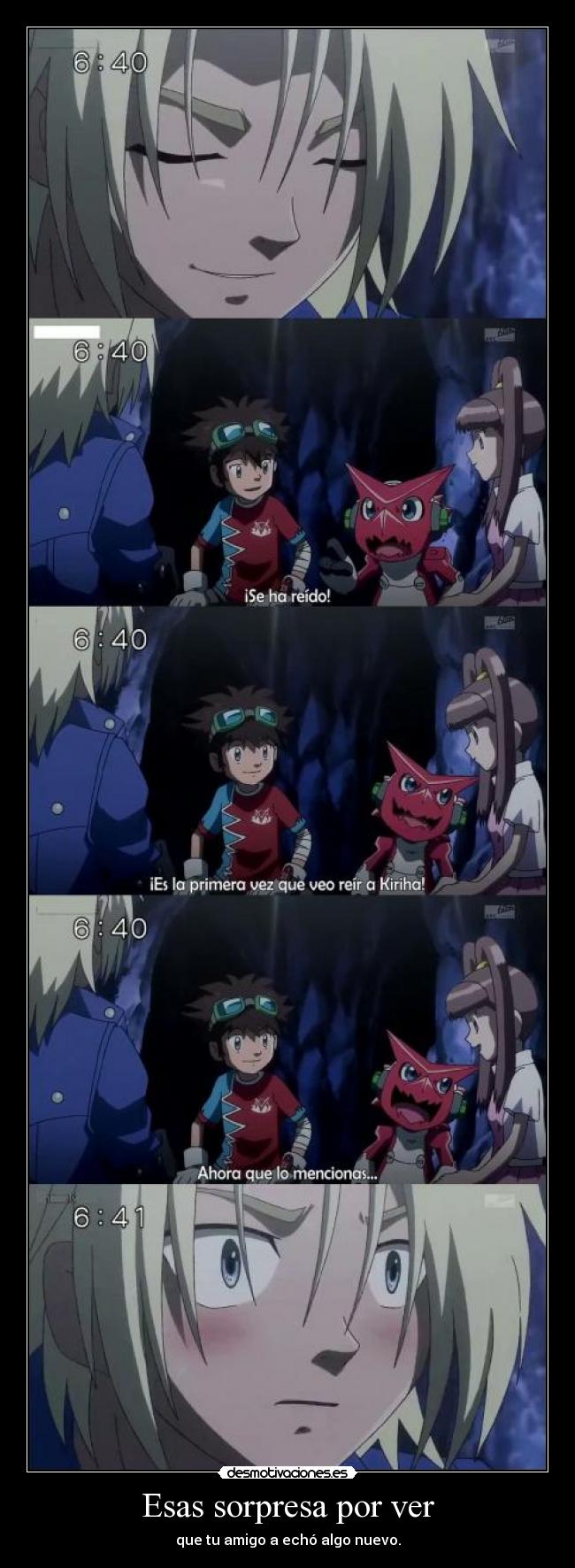 Esas sorpresa por ver - que tu amigo a echó algo nuevo.