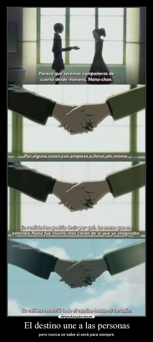 El destino une a las personas - pero nunca se sabe si será para siempre.