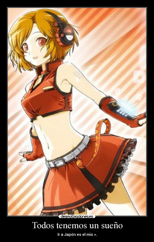 Todos tenemos un sueño - Ir a Japón es el mio >.