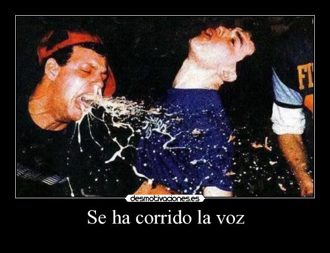 Se ha corrido la voz -