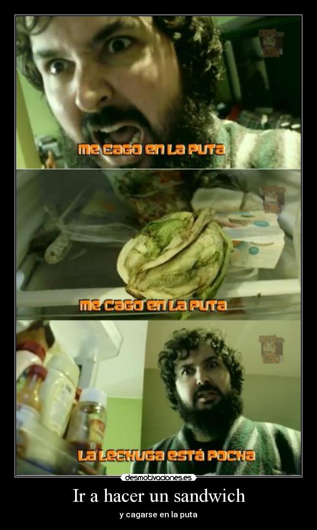 Ir a hacer un sandwich -