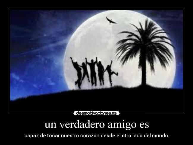 un verdadero amigo es -